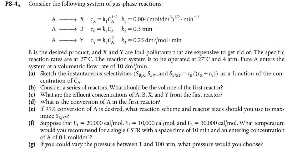 P8 4a Consider The Following System Of Gas Phase Reactions 1 A X Rx K C K 0 004 Mol Dm 1 Min A B Tbk Ca K 1