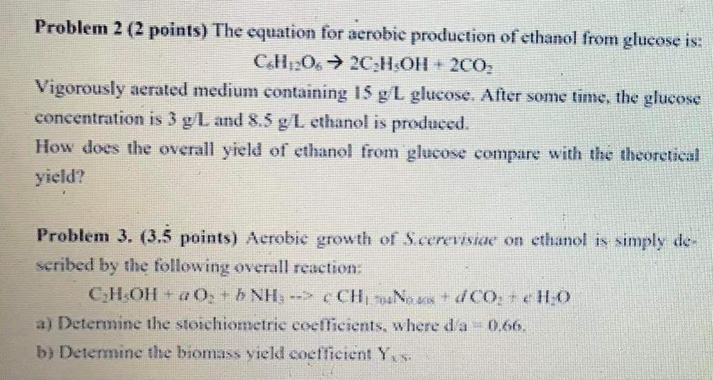 Problem 2 2 Points The Equation For Aerobic Production Of Ethanol From Glucose Is Ch 0 2c H Oh 2c0 Vigorously A 1