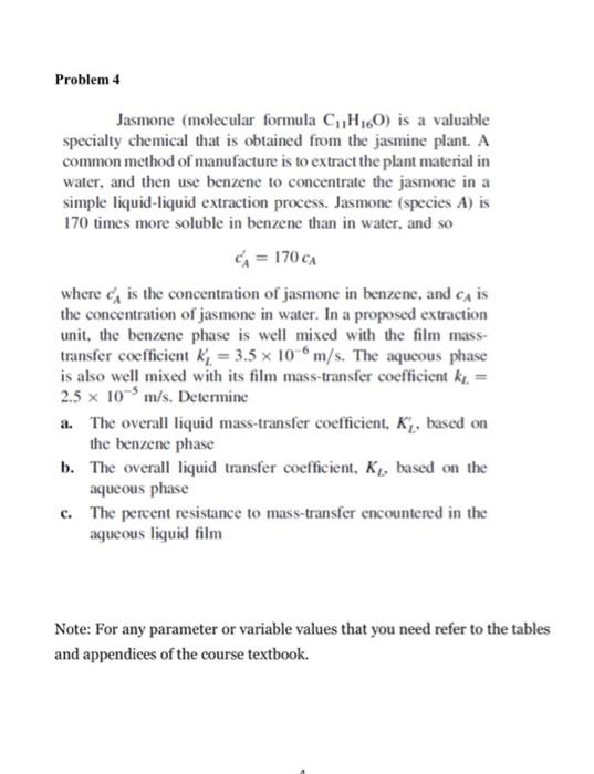 Problem 4 Jasmone Molecular Formula C H 60 Is A Valuable Specialty Chemical That Is Obtained From The Jasmine Plant A 1