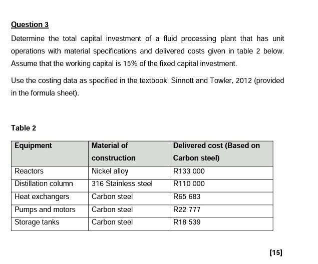 Question 3 Determine The Total Capital Investment Of A Fluid Processing Plant That Has Unit Operations With Material Spe 1