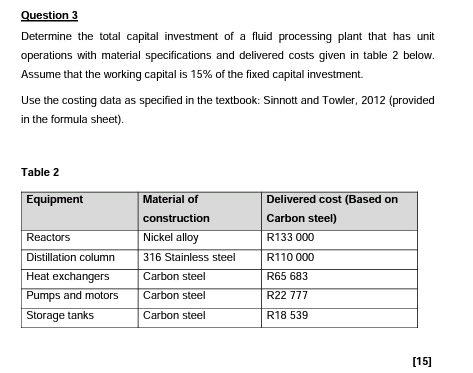 Question 3 Determine The Total Capital Investment Of A Fluid Processing Plant That Has Unit Operations With Material Spe 1