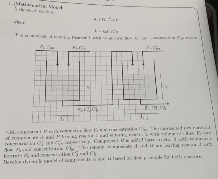 1 Mathematical Model A Chemical Reaction A Bp Where K K Cacb The Component A Entering Reactor 1 With Volumetric Flow 1
