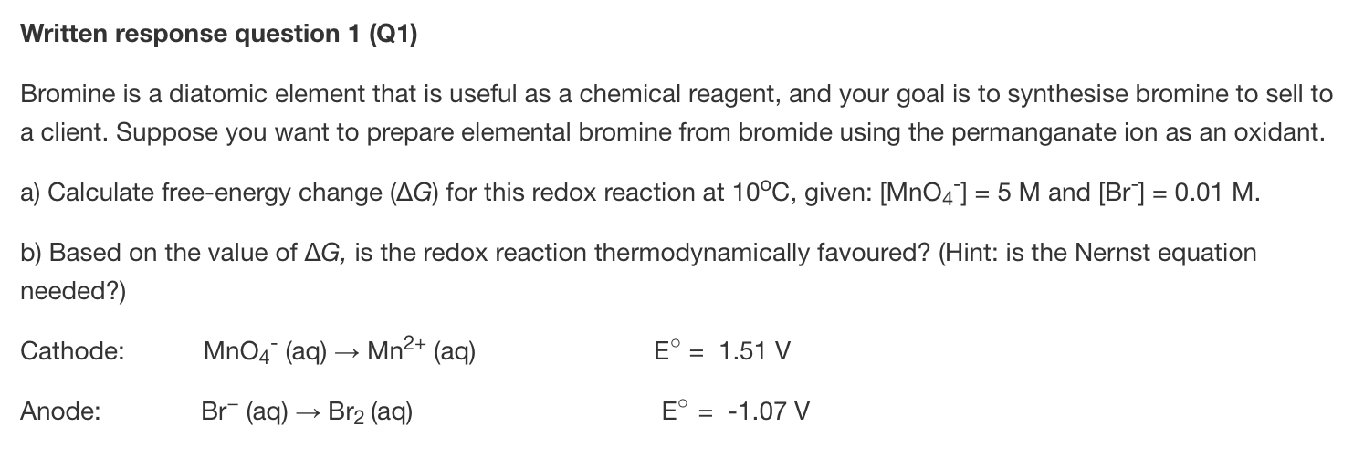 Written Response Question 1 Q1 Bromine Is A Diatomic Element That Is Useful As A Chemical Reagent And Your Goal Is To 1