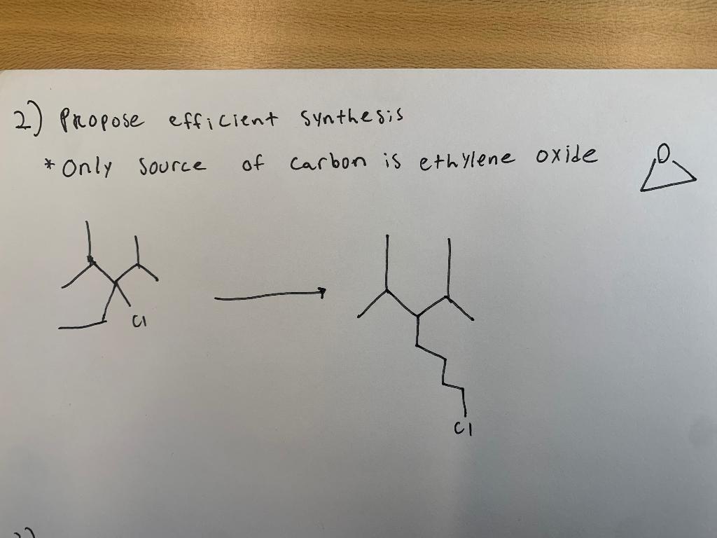 2 Propose Efficient Synthesis Only Source Of Carbon Is Ethylene Oxide X A Ci 1