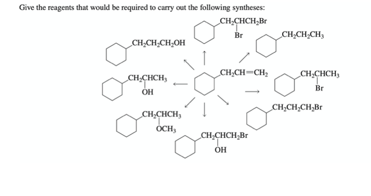 Give The Reagents That Would Be Required To Carry Out The Following Syntheses Ch2chch Br Br Ch2ch2ch2oh Ch Ch Ch Ch2ch 1