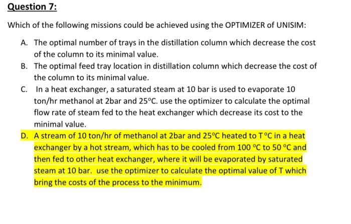 Question 7 Which Of The Following Missions Could Be Achieved Using The Optimizer Of Unisim A The Optimal Number Of Tr 1