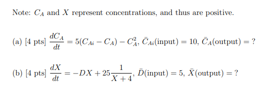 8 Pts For The Given Steady State Value Of The Input Variable Calculate The Steady State Value Of The Output Variable 1