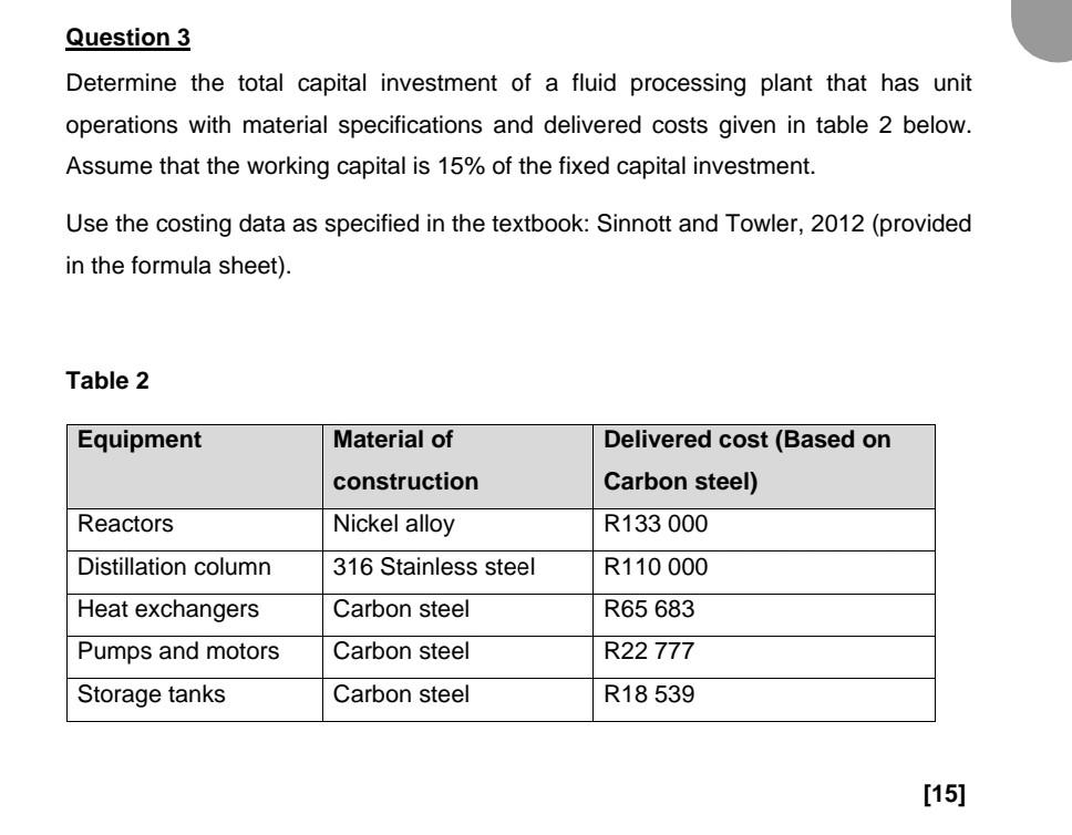 Question 3 Determine The Total Capital Investment Of A Fluid Processing Plant That Has Unit Operations With Material Spe 1