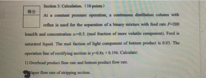 Section 5 Calculation 10 Points At A Constant Pressure Operation A Continuous Distillation Column With Reflux Is Us 1