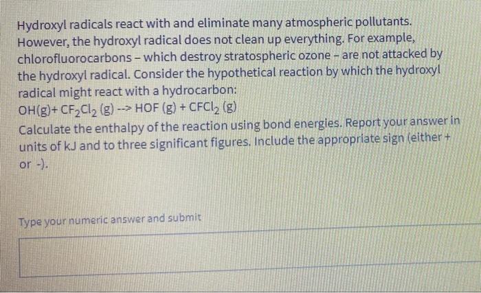 Hydroxyl Radicals React With And Eliminate Many Atmospheric Pollutants However The Hydroxyl Radical Does Not Clean 1