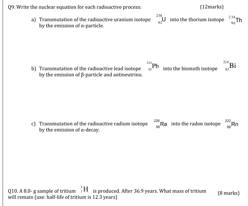 Q9 Write The Nuclear Equation For Each Radioactive Process 12marks 238 234 U Into The Thorium Isotope Th 92 A Tran 1