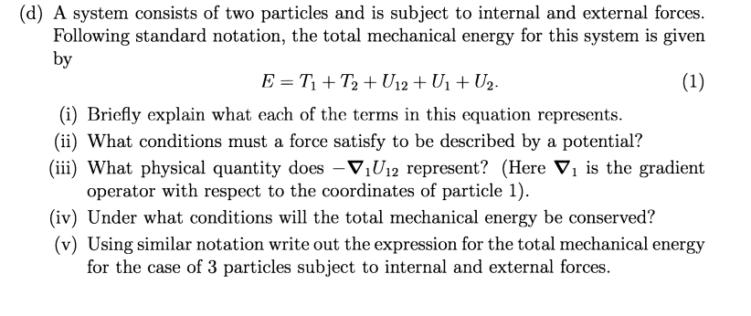D A System Consists Of Two Particles And Is Subject To Internal And External Forces Following Standard Notation The 1