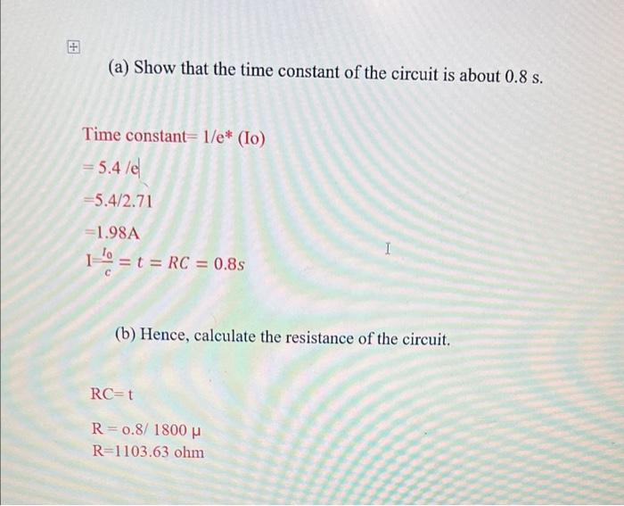 5 A Capacitor Of 1800 Df Is Fully Charged Using A D C Voltage Supply It Is Then Connected Across A Resistor Of Unknow 2