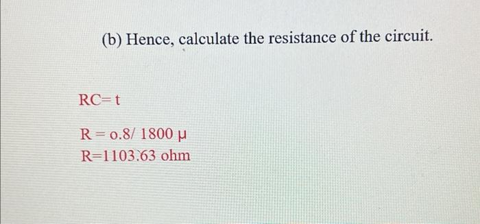 5 A Capacitor Of 1800 Df Is Fully Charged Using A D C Voltage Supply It Is Then Connected Across A Resistor Of Unknow 6