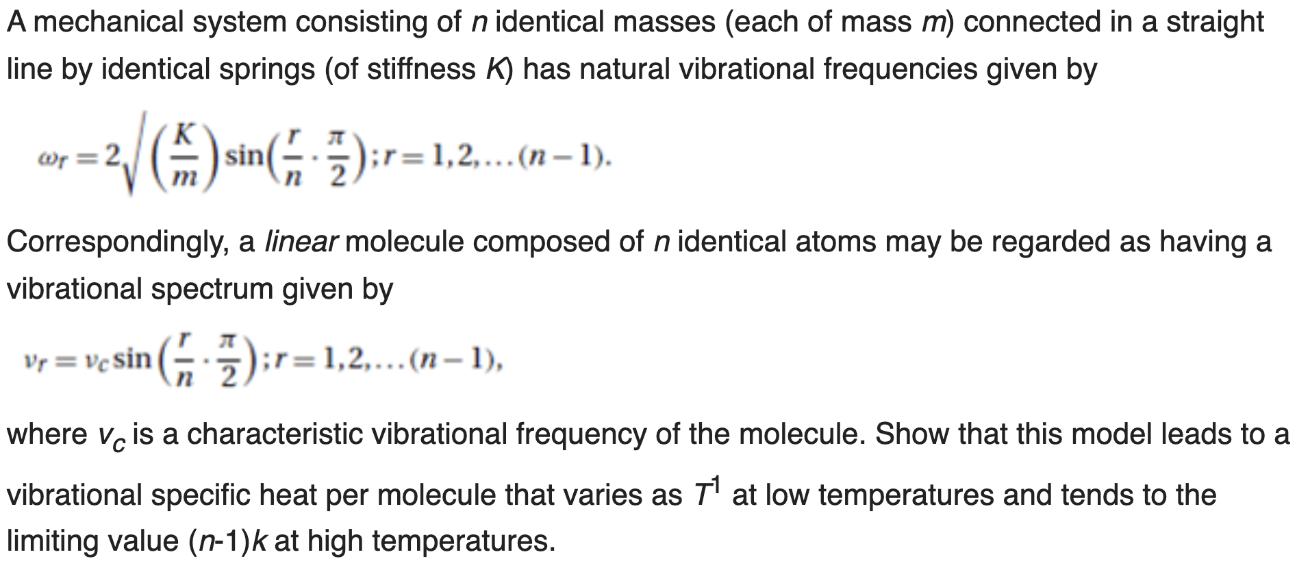 A Mechanical System Consisting Of N Identical Masses Each Of Mass M Connected In A Straight Line By Identical Springs 1