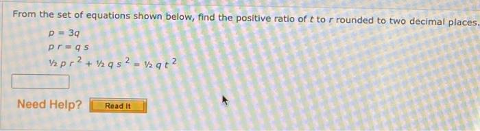 From The Set Of Equations Shown Below Find The Positive Ratio Of T To R Rounded To Two Decimal Places P 3q Pr Qs Pr 1