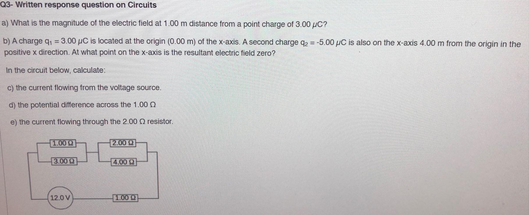 Q3 Written Response Question On Circuits A What Is The Magnitude Of The Electric Field At 1 00 M Distance From A Point 1