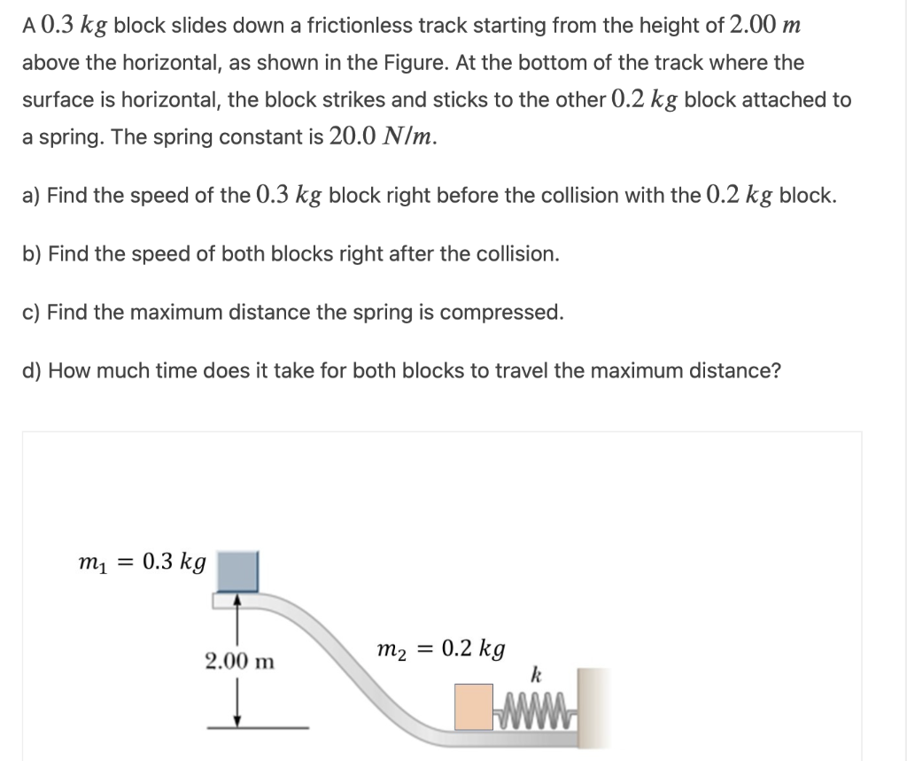 A 0 3 Kg Block Slides Down A Frictionless Track Starting From The Height Of 2 00 M Above The Horizontal As Shown In The 1