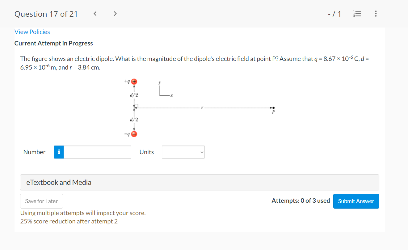 Question 17 Of 21 1 View Policies Current Attempt In Progress The Figure Shows An Electric Dipole What Is The Magnitu 1