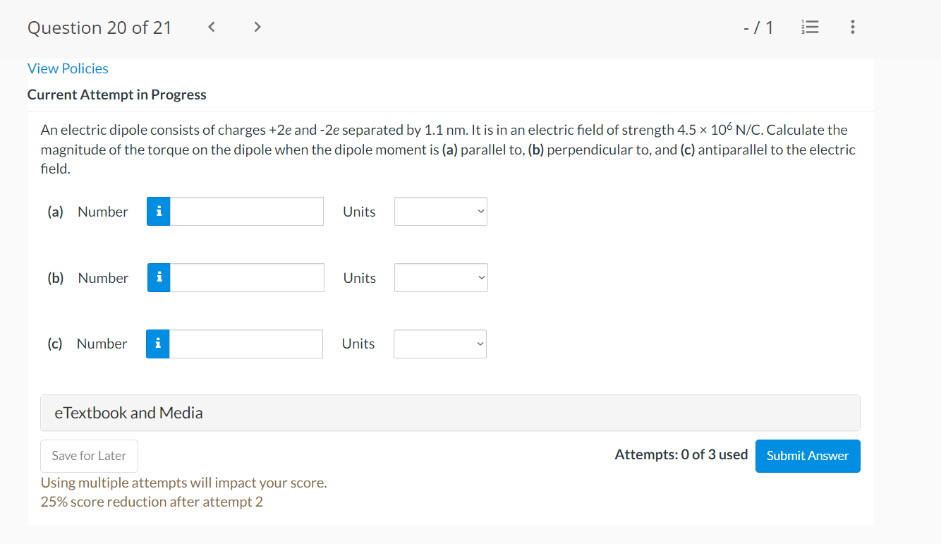 Question 20 Of 21 1 View Policies Current Attempt In Progress An Electric Dipole Consists Of Charges 2e And 2e Separ 1
