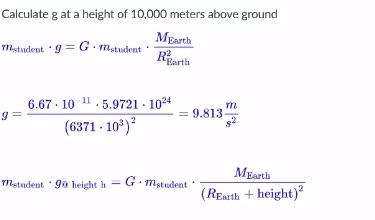 Calculate G At A Height Of 10 000 Meters Above Ground Mearth Mstudent Gg Mstudent R Earth M 9 6 67 10 5 9721 1024 6371 1