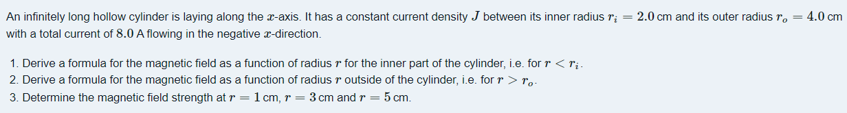 An Infinitely Long Hollow Cylinder Is Laying Along The X Axis It Has A Constant Current Density J Between Its Inner Rad 1