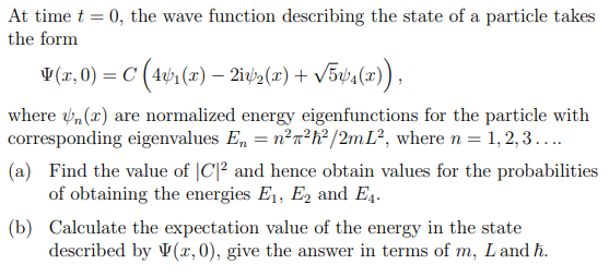 At Time T 0 The Wave Function Describing The State Of A Particle Takes The Form V X 0 C 441 X 2i 2 X 544 1