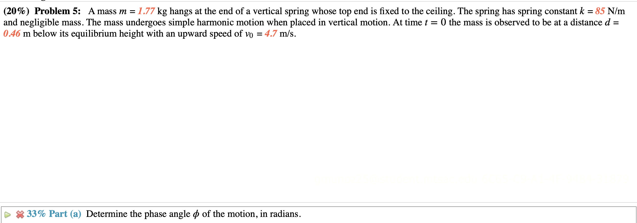 20 Problem 5 A Mass M 1 77 Kg Hangs At The End Of A Vertical Spring Whose Top End Is Fixed To The Ceiling The Spr 1