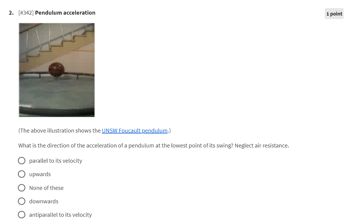 2 342 Pendulum Acceleration The Above Illustration Shows The Unsw Foucault Pendulum What Is The Direction Of The 1
