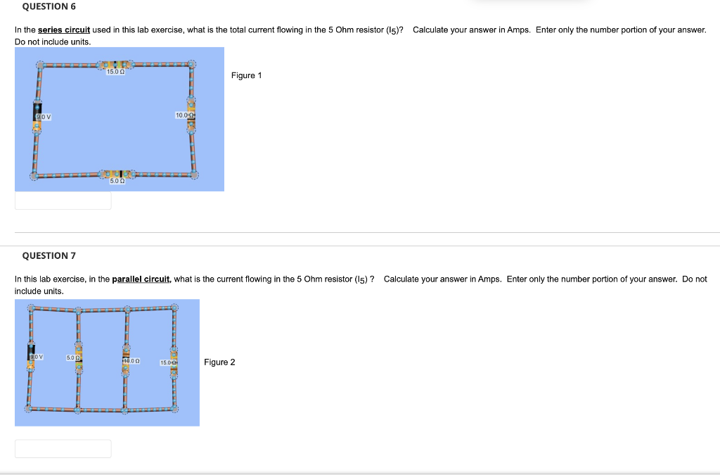 Question 6 In The Series Circuit Used In This Lab Exercise What Is The Total Current Flowing In The 5 Ohm Resistor 15 1