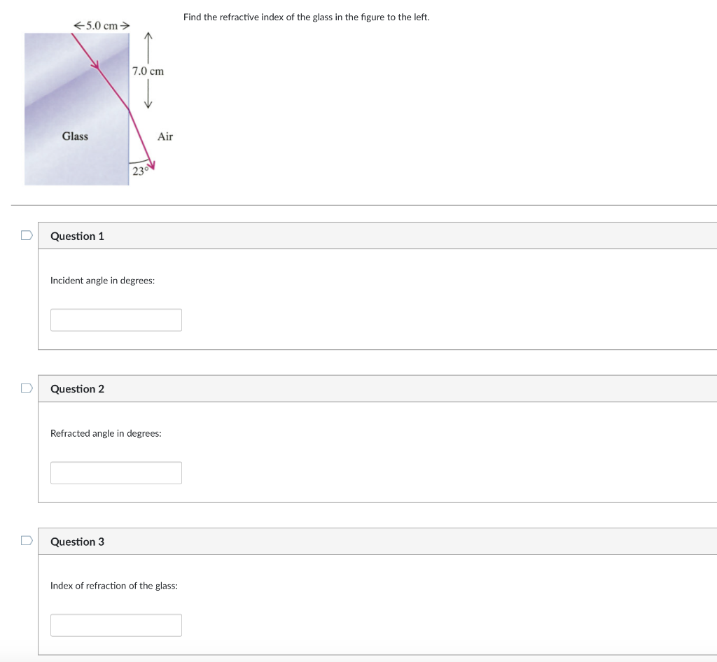 D 5 0 Cm 7 0 Cm Glass Question 1 Incident Angle In Degrees Question 2 Refracted Angle In Degrees Question 3 Index O 1