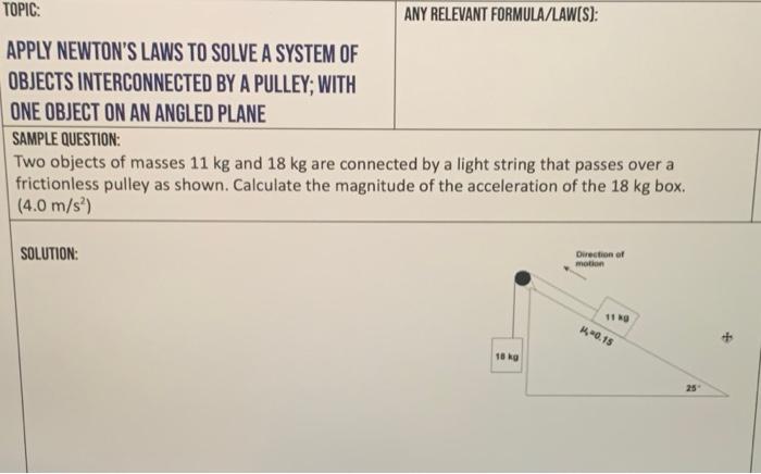 Topic Any Relevant Formula Law S Apply Newton S Laws To Solve A System Of Objects Interconnected By A Pulley With On 1