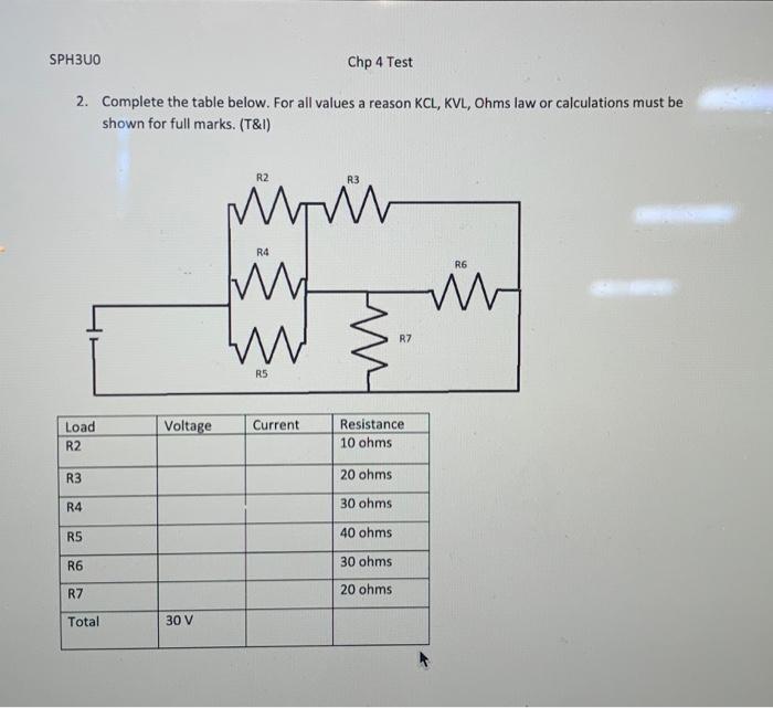 Sph3u0 Chp 4 Test Name 1 Complete The Table Below For All Values A Reason Kcl Kvl Ohms Law Or Calculations Must Be 4