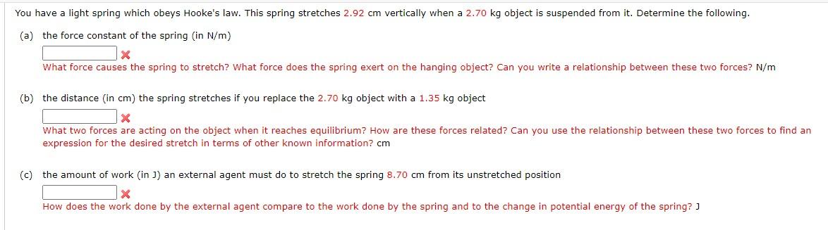 You Have A Light Spring Which Obeys Hooke S Law This Spring Stretches 2 92 Cm Vertically When A 2 70 Kg Object Is Suspe 1