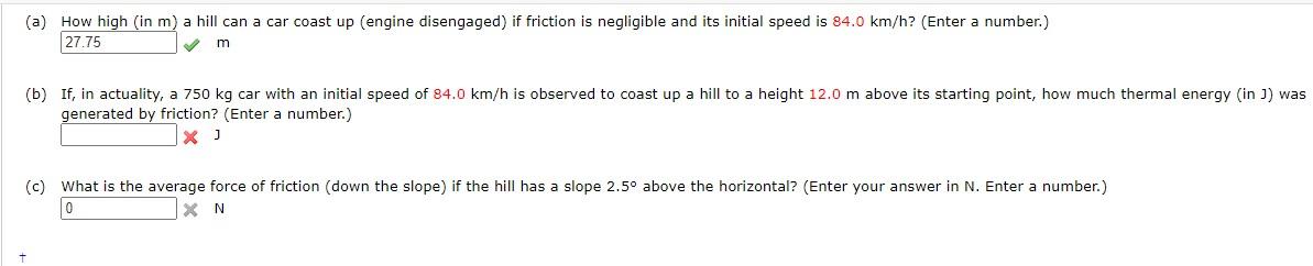 A How High In M A Hill Can A Car Coast Up Engine Disengaged If Friction Is Negligible And Its Initial Speed Is 84 1