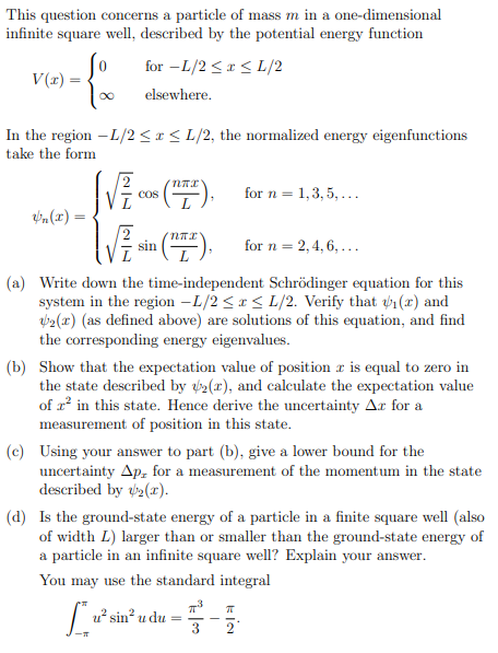 This Question Concerns A Particle Of Mass M In A One Dimensional Infinite Square Well Described By The Potential Energy 1