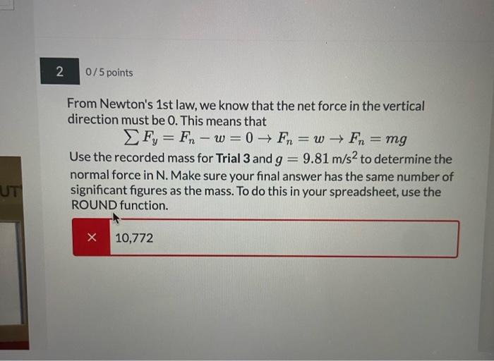 Ut 2 0 5 Points From Newton S 1st Law We Know That The Net Force In The Vertical Direction Must Be 0 This Means That F 1