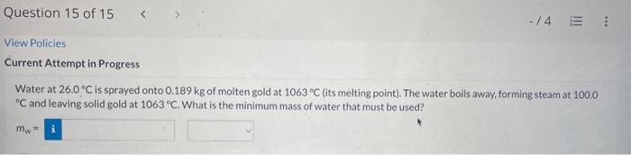 Question 11 Of 15 4 E View Policies Current Attempt In Progress At A Fabrication Plant A Hot Metal Forging Has A 6