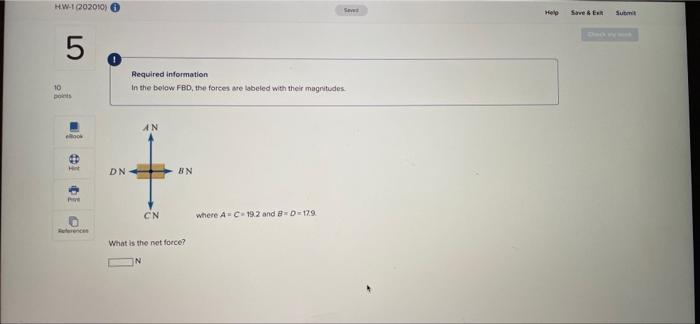 Hw 1 202010 O 10 10 Points Dation Arte F Required Information A 4 60 Kg Ball Tied To A String Fixed To The Ceiling Is P 5