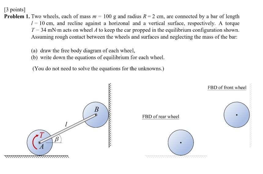 3 Points Problem 1 Two Wheels Each Of Mass M 100 G And Radius R 2 Cm Are Connected By A Bar Of Length 7 10 Cm 1