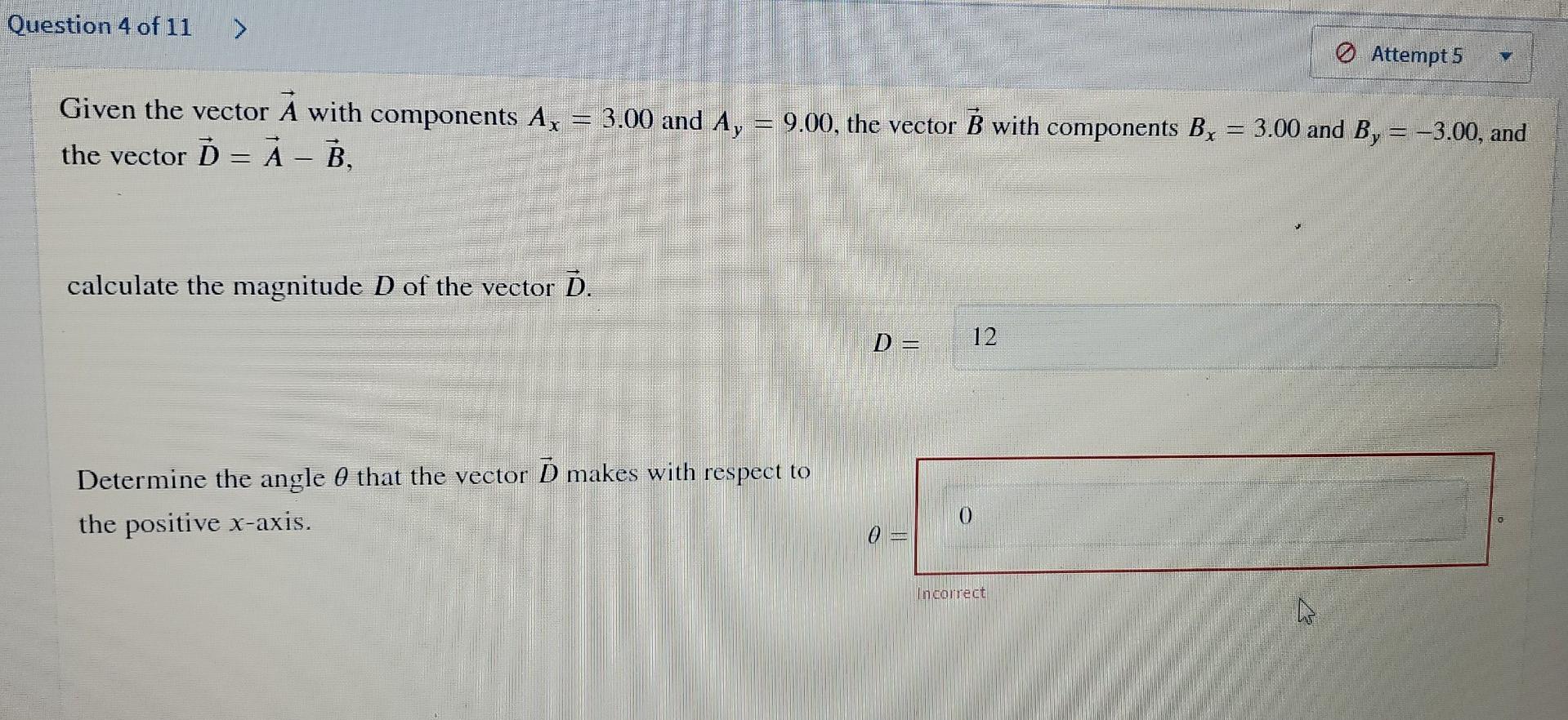 Question 4 Of 11 Attempt 5 P 3 00 And By 3 00 And Given The Vector A With Components Ax 3 00 And Ay 9 00 The 1