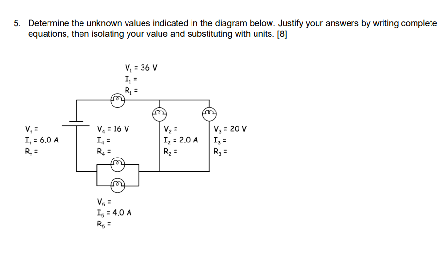 5 Determine The Unknown Values Indicated In The Diagram Below Justify Your Answers By Writing Complete Equations Then 1