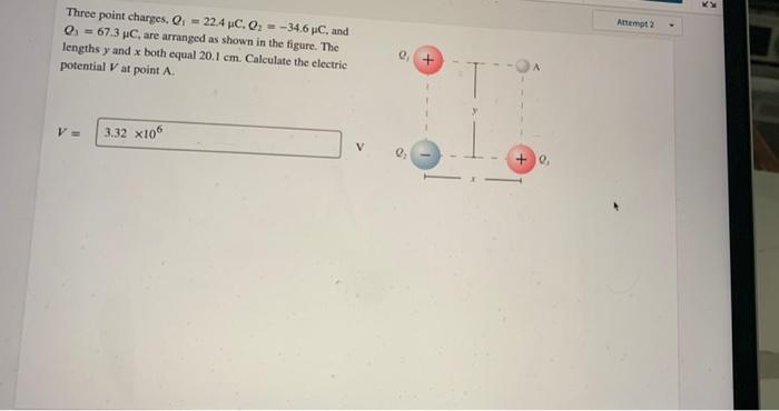 Three Point Charges Q 22 4 Uc Q2 34 6 Uc And Q3 67 3 Uc Are Arranged As Shown In The Figure The Lengths Y A 2