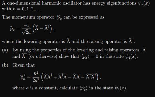 A One Dimensional Harmonic Oscillator Has Energy Eigenfunctions Un A With N 0 1 2 The Momentum Operator P Can 1