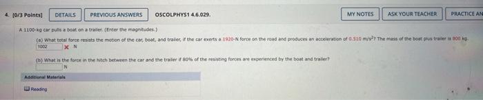4 0 3 Points Details Previous Answers Oscolphys1 4 6 029 My Notes Ask Your Teacher Practice An A 1100 Kg Car Pullis 1