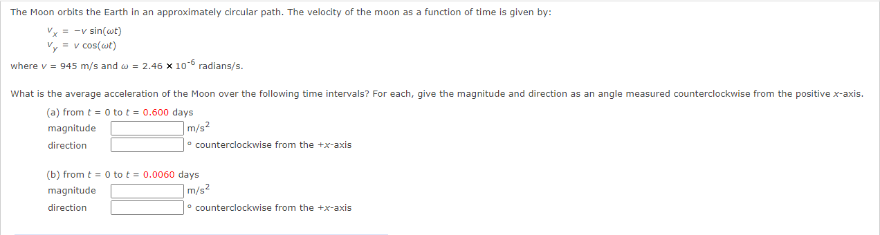 The Moon Orbits The Earth In An Approximately Circular Path The Velocity Of The Moon As A Function Of Time Is Given By 1