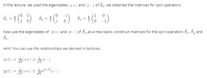 In The Lecture We Used The Eigenstates And X Of S We Obtained The Matrices For Spin Operators 5 4 1 5 4 27 1