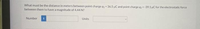 Two Equally Charged Particles Held 4 0 X 103 M Apart Are Released From Rest The Initial Acceleration Of The First Par 2