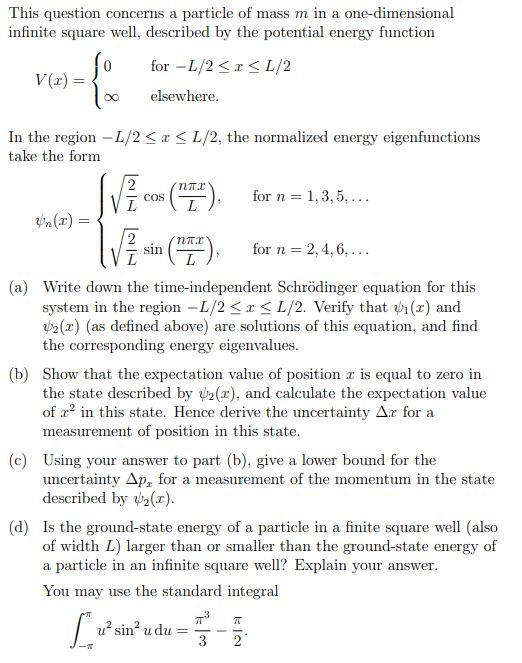 This Question Concerns A Particle Of Mass M In A One Dimensional Infinite Square Well Described By The Potential Energy 1