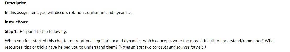 Description In This Assignment You Will Discuss Rotation Equilibrium And Dynamics Instructions Step 1 Respond To The 1